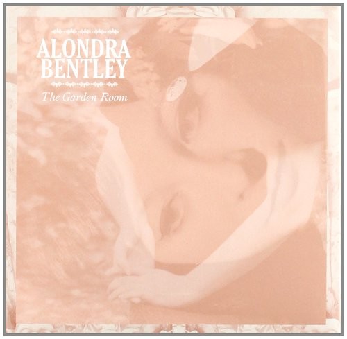 Alondra Bentley The Garden Room (CD)