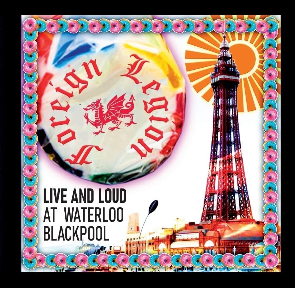 Foreign Legion Live and Loud at Waterloo, Blackpool (CD) Album