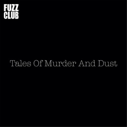 Tales of Murder and Dust Fuzz Club Sessions (Vinyl LP) 12" EP