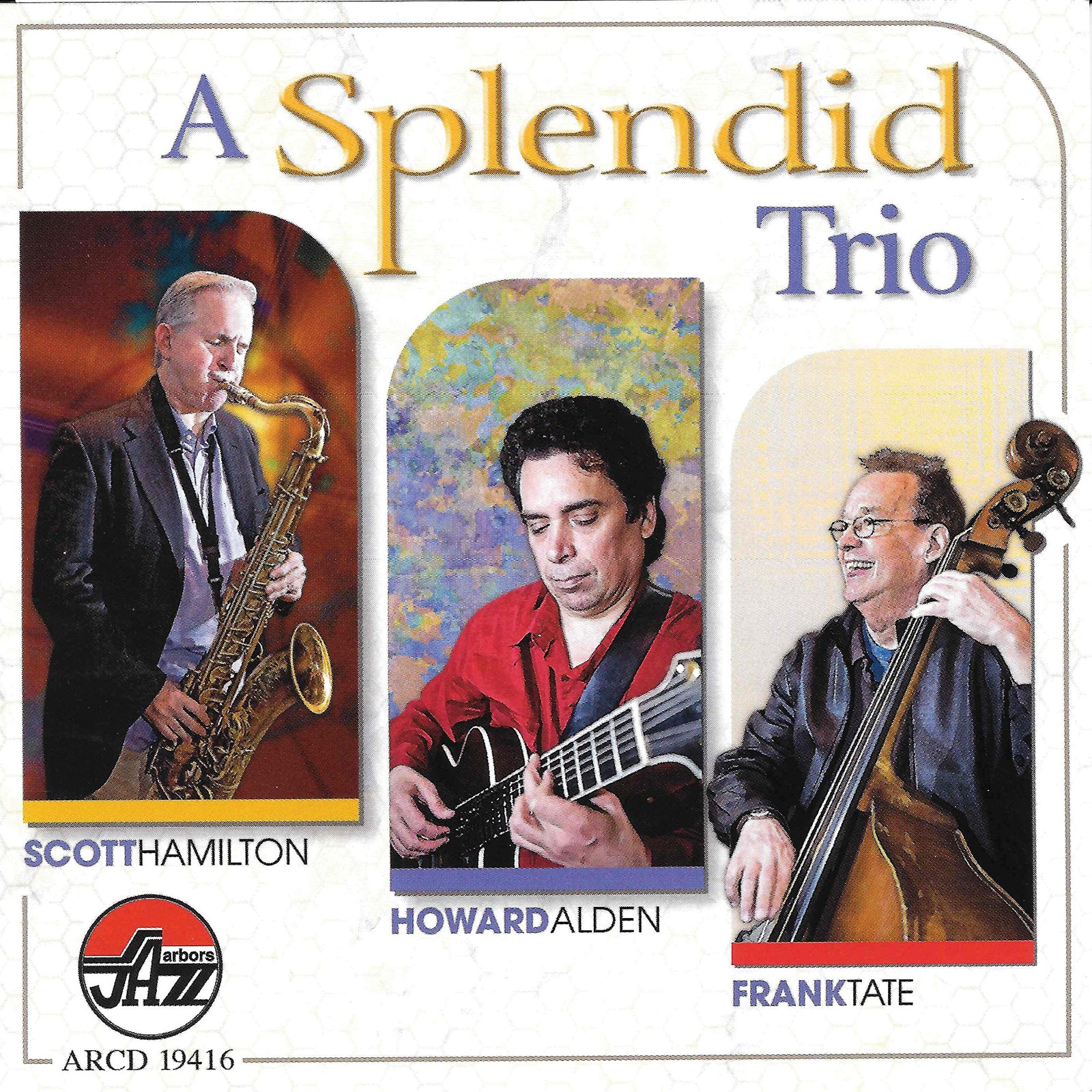 Howard Alden A Splendid Trio (CD)