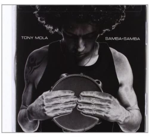 Tony Mola & Bragada Samba + Samba (CD)