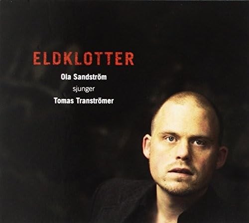 Ola Sandstrom Ola Sandstrom - Eldklotter - Ola Sandstrom Sjunger Tomas Tran (CD)