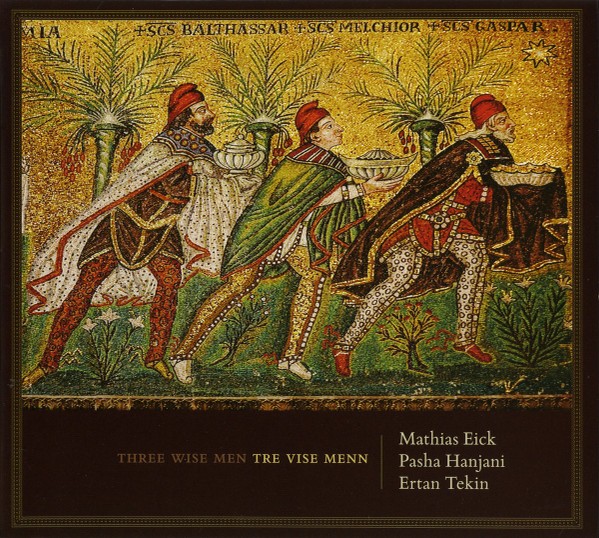 Eick/Hanjani/Ertan Tre Vise Menn (CD)