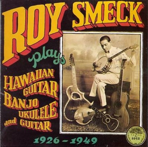 Hawaian Guitar Banjo Ukulele & Guitar 1926-1949 by SMECK,ROY [Audio CD]