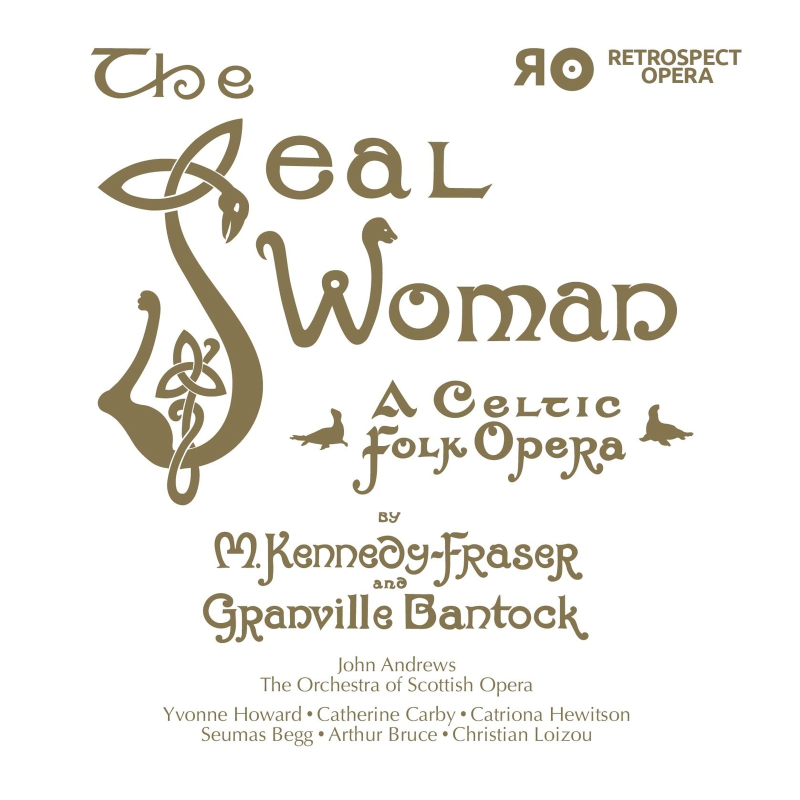 Granville Bantock The Seal-woman: A Celtic Folk Opera (CD) Album