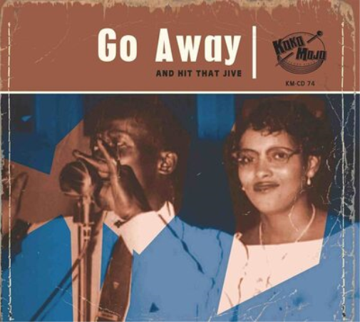 Various Artists Go Away: And Hit That Jive (CD) Album
