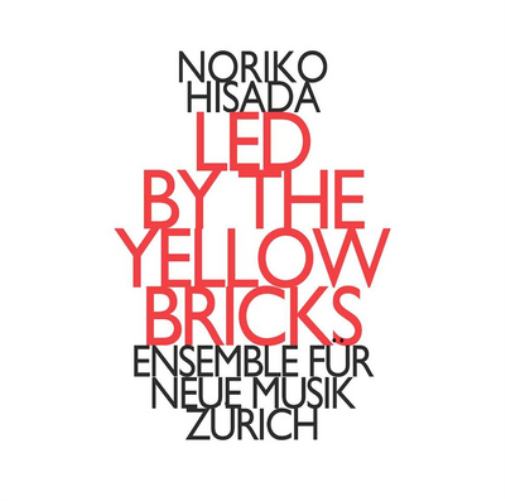 Noriko Hisada Noriko Hisada: Led By the Yellow Bricks (CD) Album