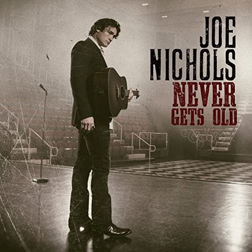 Joe Nichols Never Gets Old (CD)
