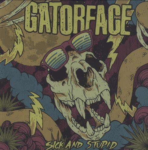 Gatorface Sick & Stupid (Vinyl LP)