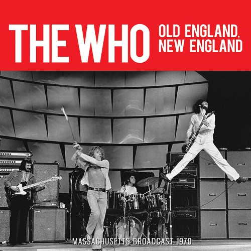 Old England, New England: Massachusetts Broadcast 1970 by The Who [CD]