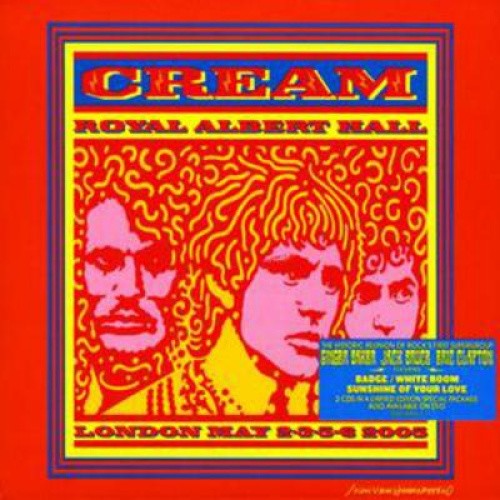 Royal Albert Hall, London, May 2-3-5-6 2005 by Cream [Compact Disc]