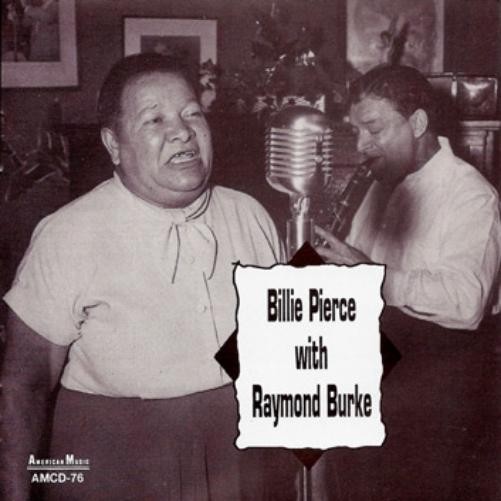Billie W. Raymond Burke Pierce Billie Pierce With Raymond Burke (CD)