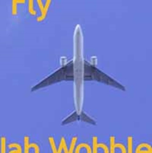 Fly by Jah Wobble [CD]