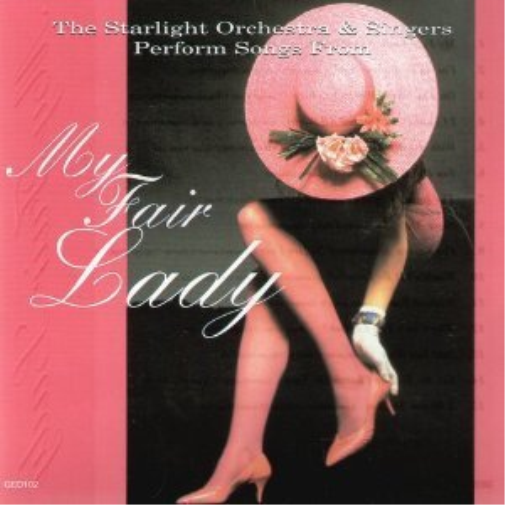 Starlight Singers & Orchestra My Fair Lady (CD)