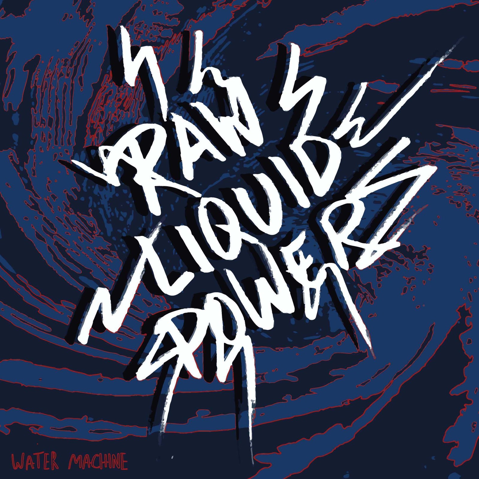 Water Machine Raw Liquid Power (Vinyl LP) 7" EP