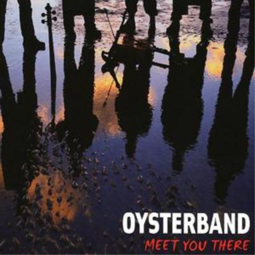 Oysterband Meet You There (CD) Album