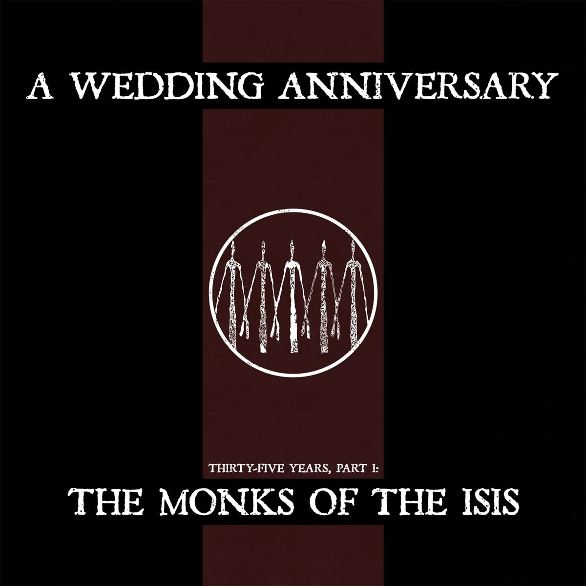 A Wedding Anniversary The Monks Of The Isis (Vinyl LP)