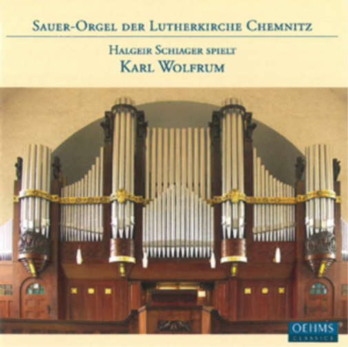 Karl Wolfrum Sauer-Orgel Der Lutherkirche Chemnitz (CD) Album