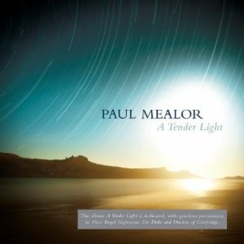 A Tender Light by Paul Mealor [CD]