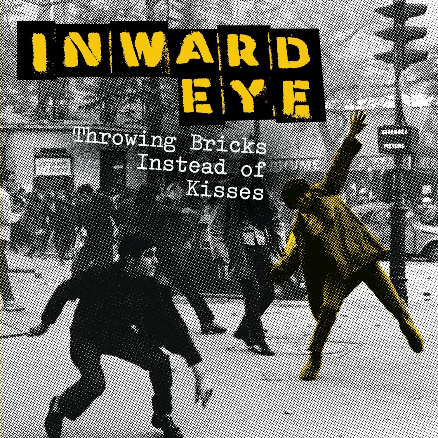 Inward Eye Throwing Bricks Instead of Kisses (CD)