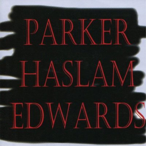 Evan Parker/George Haslam/John Edwards Parker/Haslam/Edwards (CD) Album
