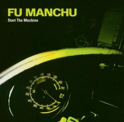 Fu Manchu Start the Machine (CD) Album