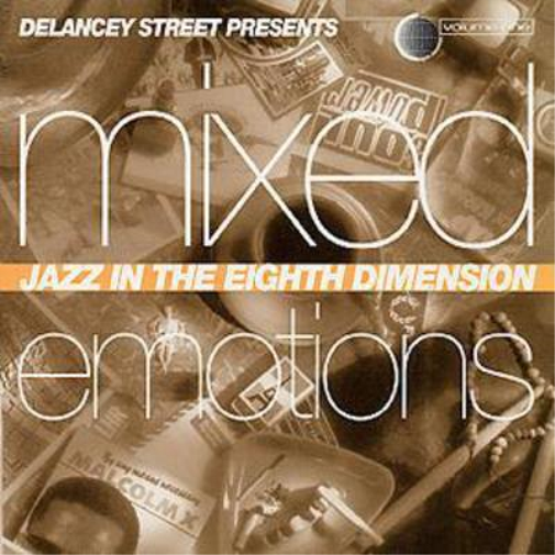 Various Mixed Emotions: DELANCEY STREET PRESENTS;JAZZ IN THE EIGHTH DIMENSI (CD)