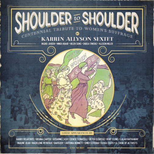 Karrin Allyson Se Shoulder to Shoulder: Centennial Tribute to Women's Suff (CD)