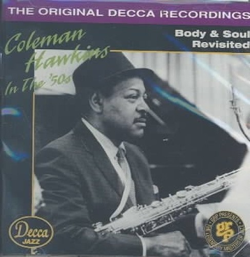 Coleman Hawkins in the 50's: Body & Soul Revisited by Coleman Hawkins [CD]