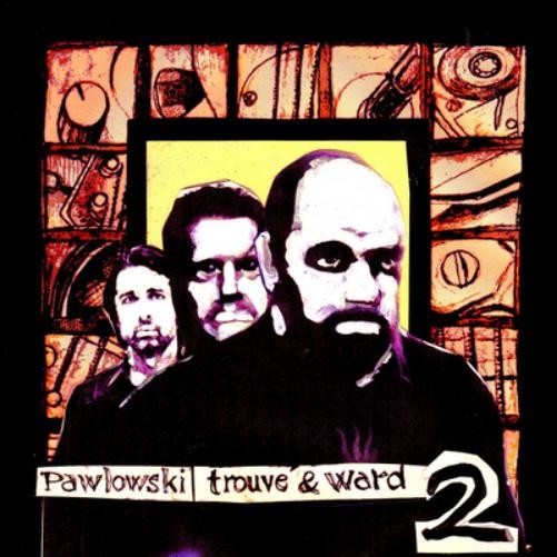 Pawlowski, Trouvé & Ward Volume 2 (Vinyl LP) 12" Album with CD