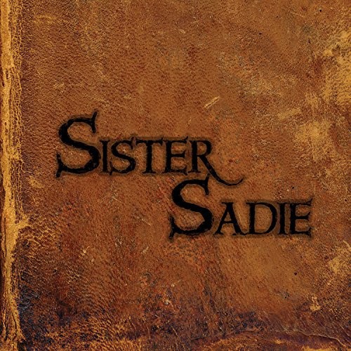 Sister Sadie by SISTER SADIE [Audio CD]