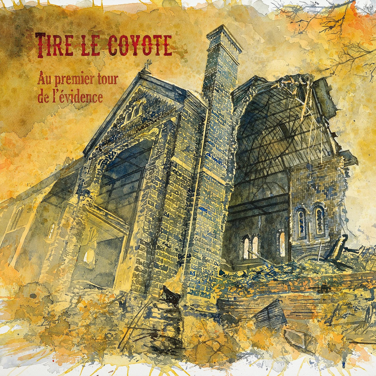 Tire Le Coyote Au Premier Tour De L'Evidence (CD)