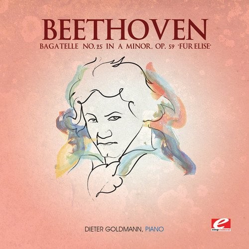 Beethoven: Bagatelle No. 25 in A Minor, Op. 59 "Für Elise" [Audio CD]