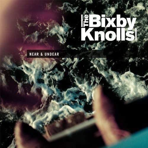 The Bixby Knolls Near & Undear (Vinyl LP)