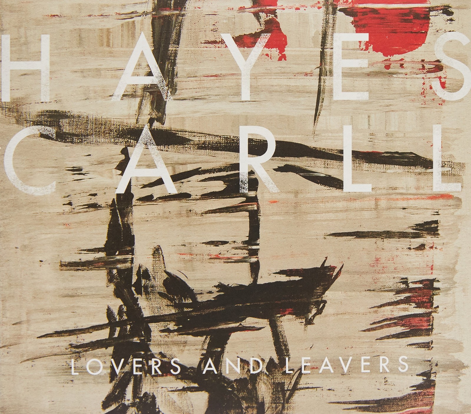 Hayes Carll CARLL, HAYES - LOVERS & LEAVERS (CD)