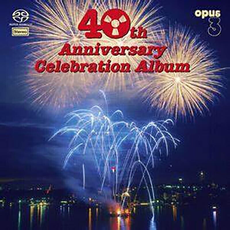 OPUS 3 SACD "40th Anniversary Celebration Album" AAVV, raccolta, artisti vari