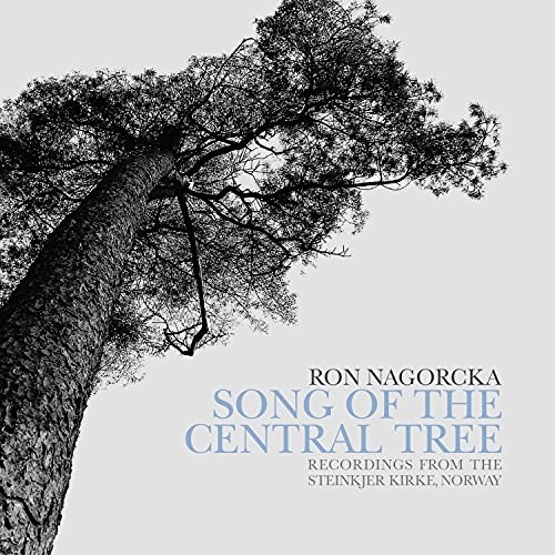 NAGORCKA / BAMFORD / HARRISON Song of the Central Tree (CD)