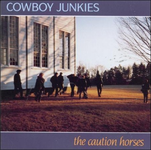 The Caution Horses by Cowboy Junkies [CD]