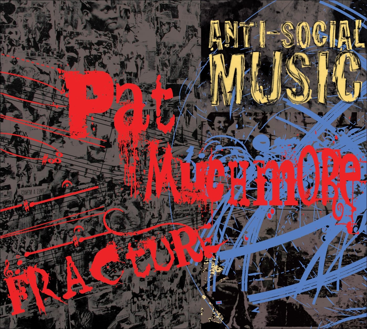 PAT MUCHMORE Fracture: The Music of Pat Muchmore (CD)