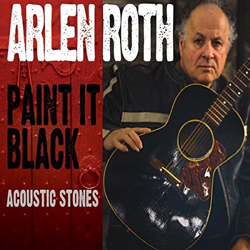 Paint It Black: Acoustic Stones by ROTH,ARLEN
