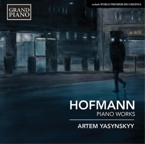 Josef Hofmann Hofmann: Piano Works (CD) Album