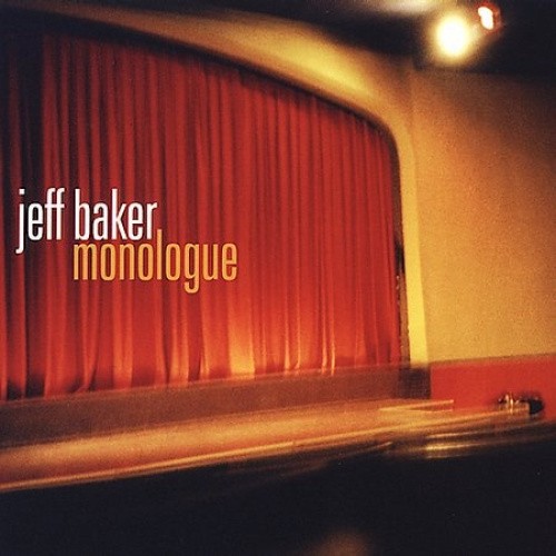 Monologue by Jeff Baker [CD]
