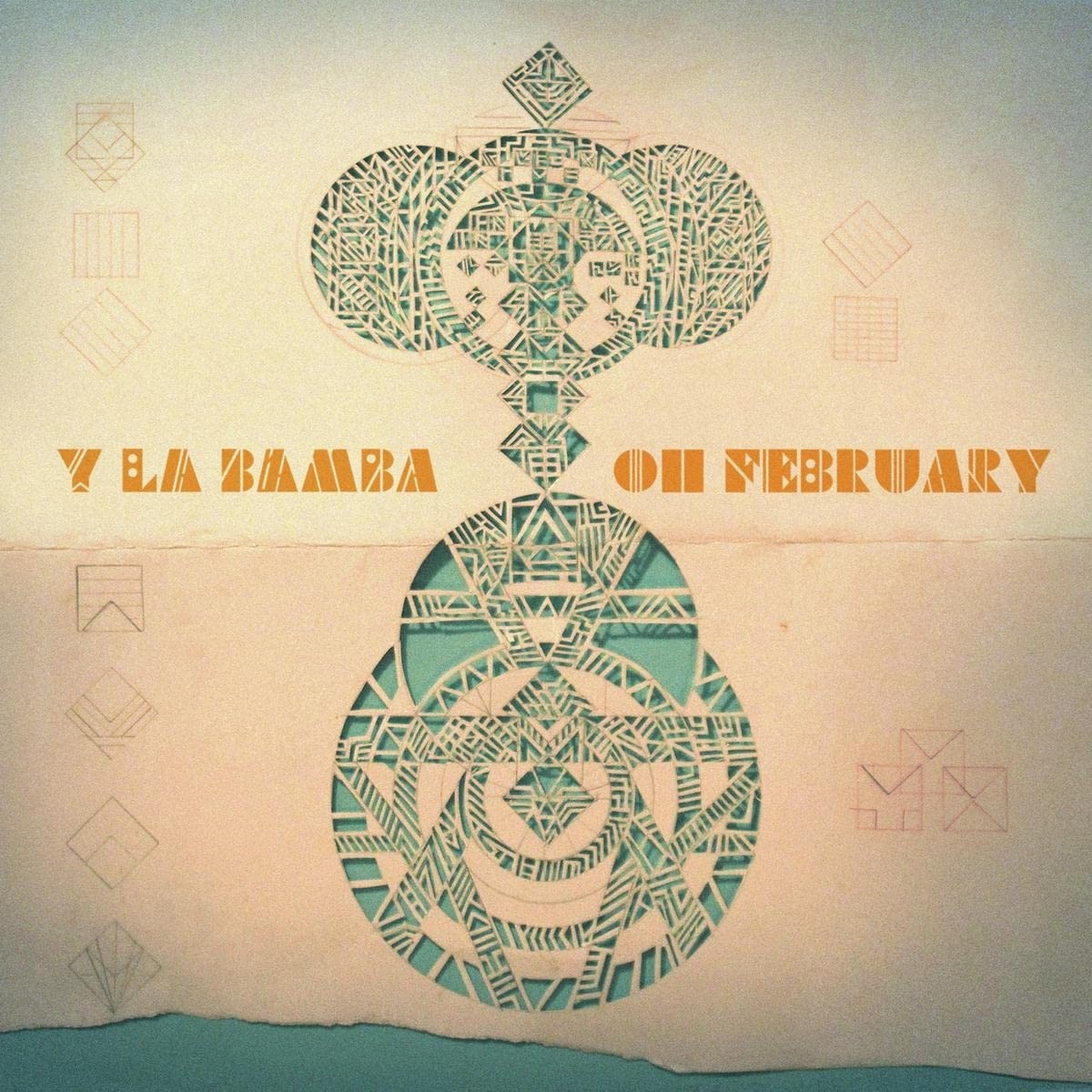 Y La Bamba Oh February (Vinyl LP)