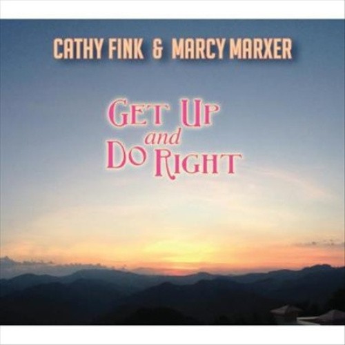 Get Up and Do Right by FINK,CATHY / MARXER,MARCY [Audio CD]