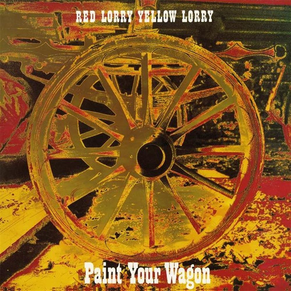 Paint Your Wagon (Red Vinyl) - Red Lorry Yellow Lorry (Vinile)