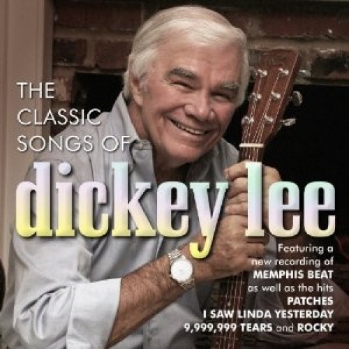 The Classic Songs of Dickey Lee * by Dickey Lee [CD]