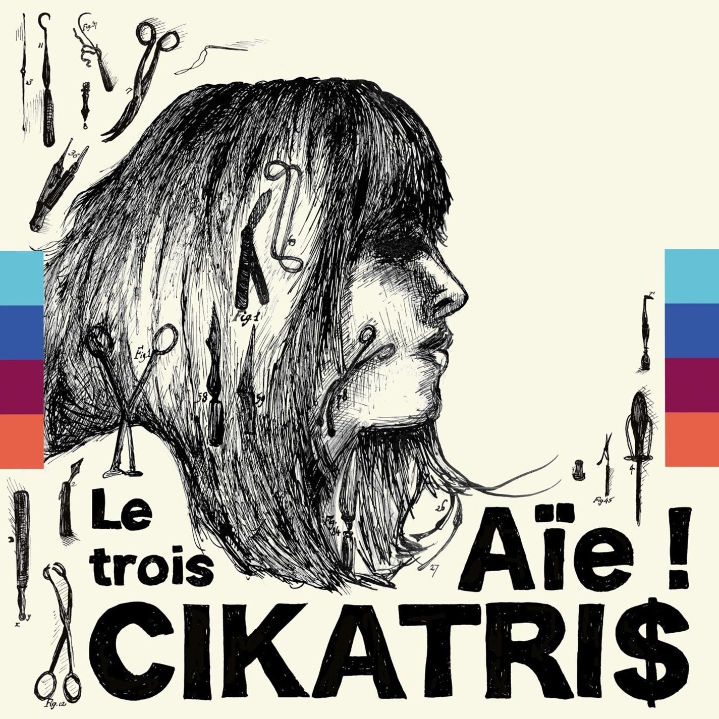 Cikatris Aie! Le Trois (Vinyl LP)