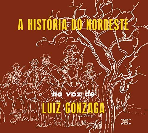 Luiz Gonzaga A historia do nordeste/O nordeste na voz de/Lua (CD) Album