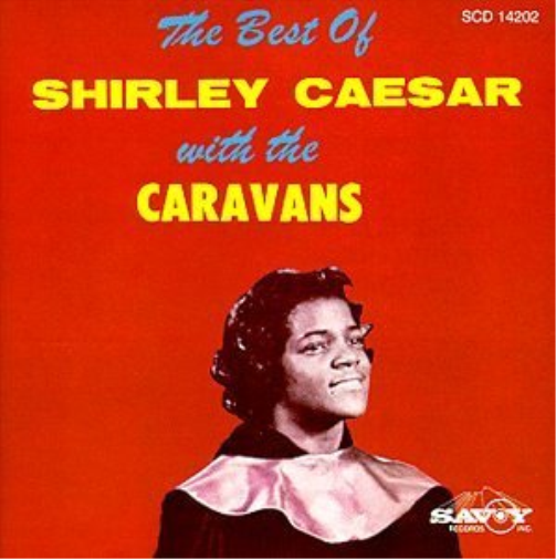 The Best of Shirley Caesar (CD) Album