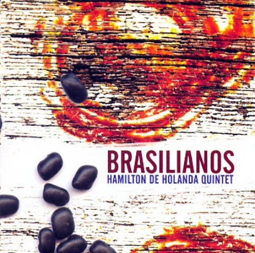 Brasilianos by Hamilton Quintet De Holanda [Audio CD]